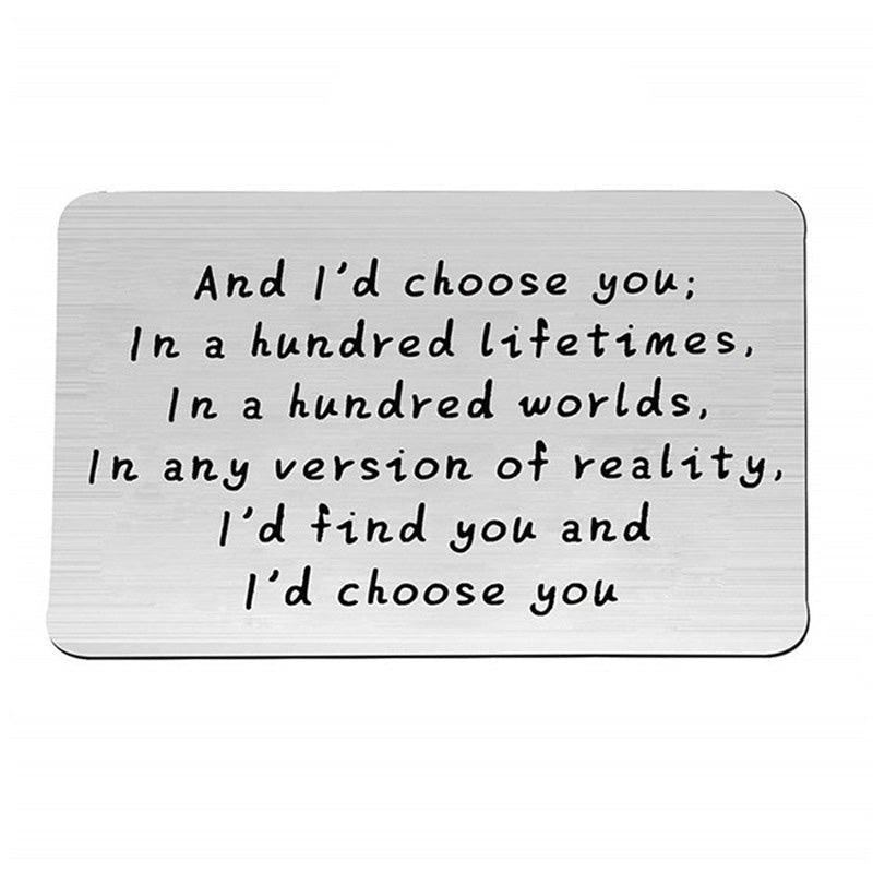 "And I'd choose you" graveret kort i metal til tegnebog